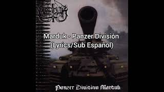 Marduk  Panzer Division LyricsSub Español [upl. by Aihseket351]