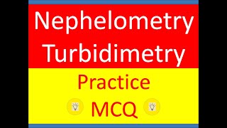 Nephelometry and Turbidimetry MCQ Practice Question set TYBSc  MSc Analytical Chemistry with music [upl. by Oirasan932]