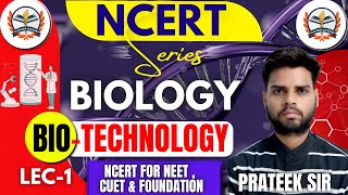 NCERT Biology Classes 2024  BIO TECHNOLOGY  NCERT Complete Preparation for NEET  CUET  NCERT [upl. by Boswall]