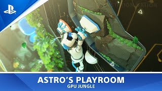 ASTROs PLAYROOM  Walkthrough  GPU JUNGLE [upl. by Hareehat57]