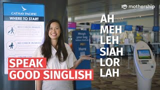 How to speak good Singlish Ah Meh Leh Sian Lor Lah aka Singlish sentence modifiers [upl. by Ennovi]