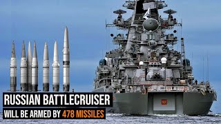 Russian Battlecruisers Are Armed With 478 Missiles [upl. by Jeunesse]