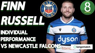 FINN RUSSELL DEBUT  BATH VS NEWCASTLE  Individual Performance [upl. by Narhem949]