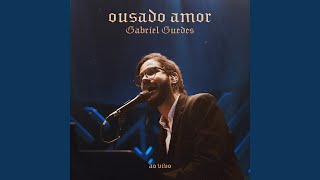 Ousado Amor Ao Vivo [upl. by Sev]