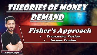 39 Theories of Money Demand Fishers Version  explained by Hardev Thakur [upl. by Keviv743]