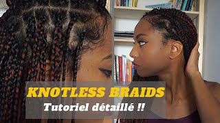 COMMENT FAIRE DES TRESSES AVEC RAJOUTS  KNOTLESS BOX BRAIDS  Tutoriel détaillé sur cheveux crépus [upl. by Ethelind718]