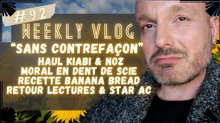 Weekly Vlog92  quotSans Contrefaçonquot Haul Kiabi amp Noz Moral fluctuant Banana Bread Lecture amp StarAC [upl. by Tallie]