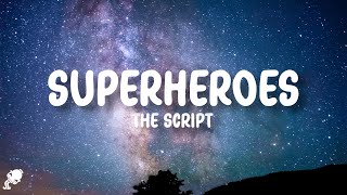 The Script  Superheroes Lyrics [upl. by Henrique386]