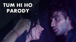 Tum Hi Ho Song Parody  Aashiqui 2  Shudh Desi Gaane  Salil Jamdar [upl. by Diraj]