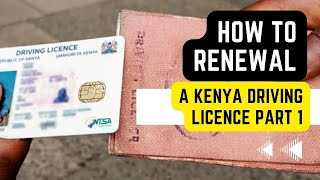 Renew Your Kenyan Driving License In 1 Easy Step [upl. by Kenzi]