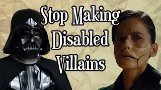 The Case Against Disabled Villains [upl. by Arabele]