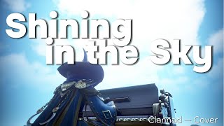 Shining in the Sky  Clannad  Cover [upl. by Sharp694]