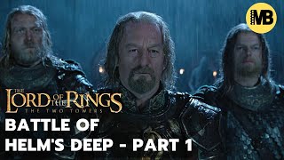 LOTR The Two Towers  The Battle of Helms Deep Extended Scene  PART 1 [upl. by Marek378]