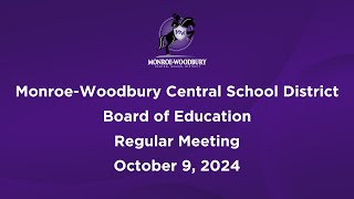 MonroeWoodbury Board of Education Regular Meeting  October 9 2024 [upl. by Akcire]