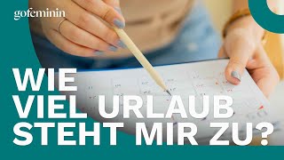 Urlaub berechnen So viele Tage stehen dir zu [upl. by Aitnas561]