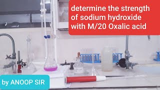 To prepare M20 Oxalic acid solution determine the strength of sodium hydroxide with oxalic acid [upl. by Gehman]