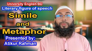 Simille and Metaphor  Figure of Speech  Atikur Rahman  University English BD [upl. by Olmsted]