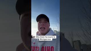 Ohio State fan reacts to Michigan loss collegefootball [upl. by Mcmahon]