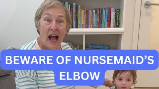 PEDIATRICIAN GRANDMA Beware of Nursemaids Elbow [upl. by Lienet]