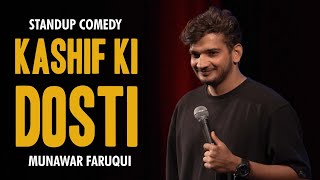 Kashif ki Dosti  Standup comedy by Munawar Faruqui  2023 [upl. by Hedvige]