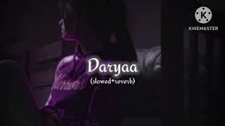 Daryaa lofi song instagram trending sed song lofi [upl. by Kciwdahc870]