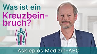 Was ist ein Kreuzbeinbruch  Medizin ABC  Asklepios [upl. by Elata]