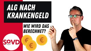 ALG nach Krankengeld  wie wird das berechnet [upl. by Fellner]