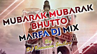 mubarak butto dj Marfa remix by dj ramana smileymubarak bhutto [upl. by Lehet]