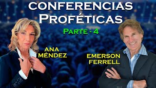 Ana Méndez y Emerson Ferrell  Conferencias Proféticas  Parte 4 [upl. by Hummel67]