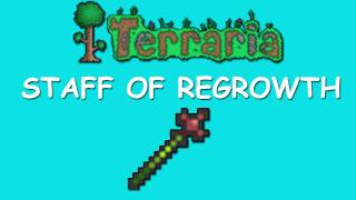 Terraria  Staff of Regrowth [upl. by Ayerf]