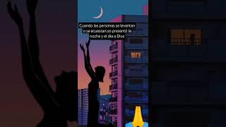 Presenta el dia y la noche 🌃 a Diosmariadamarisbautusta [upl. by Eissirc]