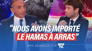 Eric Zemmour sur BFMTV  Nous avons importé le Hamas à Arras [upl. by Vincents]