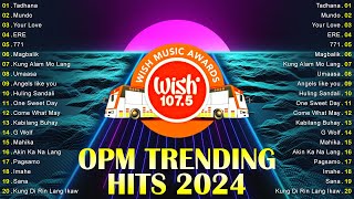 Tadhana  Uhaw  Best Of Wish 1075 Songs New Playlist 2024  OPM Songs 2024 [upl. by Pansie]