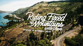 Riding Fixed Up Mountains With Pros  Ep 15 Rowena Crest w Lael Wilcox [upl. by Evvy]