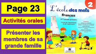 Activités oralesprésenter les membres de sa grande famillelécole des mots français2aeppage 23 [upl. by Eedrahs13]