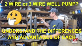 2 Wire and 3 Wire Submersible Well Pump Motor Wiring Differences Explained [upl. by Czarra]