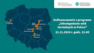 Konferencja prasowa  Dofinansowanie z programu quotUdostępnianie wód termalnych w Polscequot [upl. by Bradleigh]