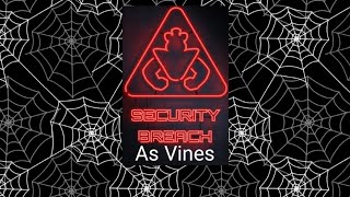 Security Breach as Vines [upl. by Arodaeht457]