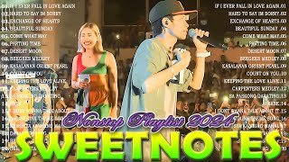 Sweetnotes Nonstop Playlist 2024 🎶 Sweetnotes Bagong OPM Love Songs 2024 🎶 Hits OPM Love Songs 2024 [upl. by Pollerd266]