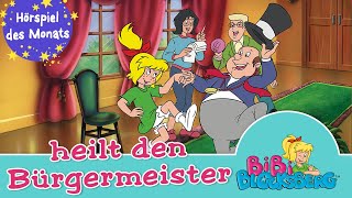 Bibi Blocksberg  heilt den Bürgermeister Folge 7  HÖRSPIEL DES MONATS MÄRZ [upl. by March498]