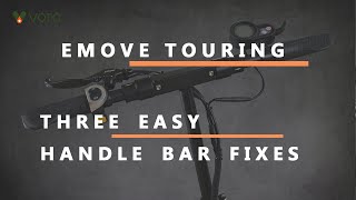 Three easy fixes for your EMOVE Touring Handlebars [upl. by Mal292]