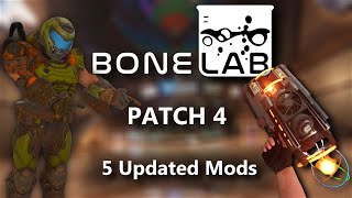 These 5 Updated BONELAB Patch 4 Mods Make Your BONES WORK [upl. by Llenart]