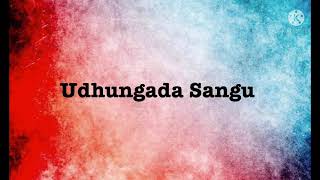 Udhungada Sangu song lyrics song by Anirudh Ravichander [upl. by Latoniah]