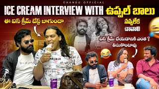 Ice cream interview with uppal balu  Ice cream చేయడానికి ఎంతా తీసుకుంటావ్  anchor chandu [upl. by Osbert731]