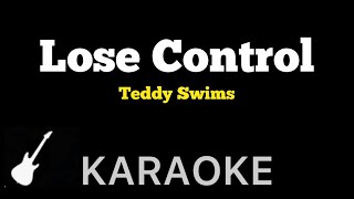 Teddy Swims  Lose Control  Karaoke Guitar Instrumental [upl. by Sand]