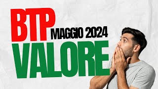 BTP VALORE MAGGIO 2024 EMISSIONE SPECIALE [upl. by Stickney]