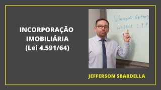 Incorporação Imobiliária  Lei 459164 [upl. by Lisabet]