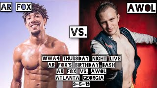 FULL MATCH AR Fox vs AWOL AR Foxs Birthday Bash WWA4 9519 [upl. by Hoshi]