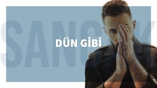 Sancak  Dün Gibi [upl. by Tull]