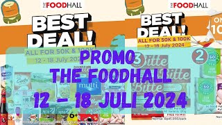 Promo The FoodHall 12  18 Juli 2024 [upl. by Birch]